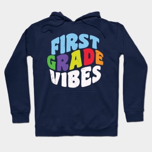 First Grade Back To School Vibes Hoodie